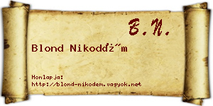 Blond Nikodém névjegykártya